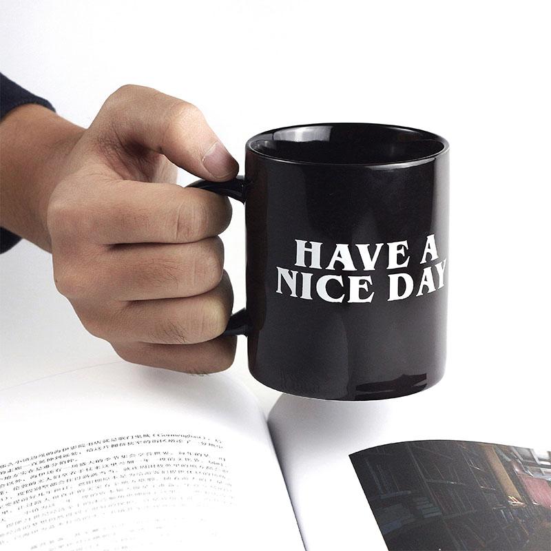 Limited Edition "Have A Nice Day" Mug